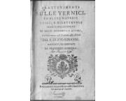 Trattenimenti sulle vernici, ed altre materie utili, e dilettevoli sparse nelle opere di molti accre ...