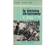 La victoire de Kennedy ou comment on fait un Président (8 novembre 1960)