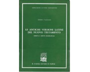Le antiche versioni latine del Nuovo Testamento. Fedeltà e aspetti grammaticali