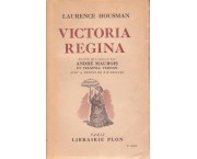 Victoria Regina. AdaptÃ© de l'anglois par AndrÃ© Maurois et Virginia Vernon avec 25 dessins de E. H. Shepard