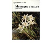 Montagne e natura, vol. 2Â° - Vegetazione e fauna delle Alpi