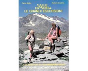 Valle d'Aosta. Le grandi escursioni