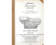 Marine - The Vessel, genius and naval architecture of the XVIII century - Il Vascello, genio e architettura navale del XVIII secolo