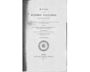 Oeuvres complètes d'André Palladio. Nouvelle Édition, contenant les quatres livres avec les planc ...