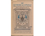 Le Lettere di S. Paolo tradotte dal testo greco e commentate dal P. Giovanni Re S.J.