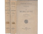 Il Morgante, in 2 voll.