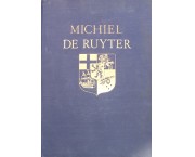 Michiel De Ruyter Grossadmiral von Holland und Westfriesland 1607-1676. Ein Heldenleben in Pflichter ...