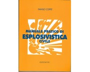 Manuale pratico di esplosivistica civile