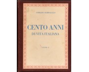 1848-1948 Cento anni di vita italiana. Redatto da scrittori specialisti, vol. 2° (di 2)