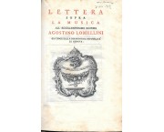 Lettera sopra la musica all'eccellentissimo signore Agostino Lomellini giÃ  Doge della Serenissima Repubblica di Genova