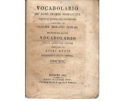 Vocabolario de' nomi propri sustantivi tanto d'uomini che di femmine compilato da Claudio Ermanno Fe ...