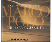Marco Polo. Un fotografo sulle tracce del passato