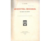 Architettura musulmana. Sue origini e suo sviluppo