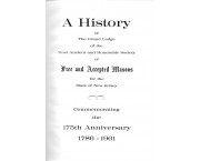 A History of the Grand Lodge of the Most Ancient and Honorable Society of Free and Accepted Masons for the State of New Jersey - Commemorating the 175th Anniversary 1786-1961