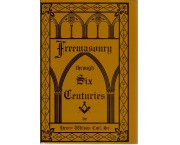 Freemasonry Trough Six Centuries, in 2 voll.