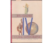 Il libro della quarta classe elementare. Religione - Storia - Geografia