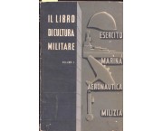 Il libro di cultura militare ad uso delle scuole medie inferiori, vol. I - Esercito Marina Aeronautica Milizia