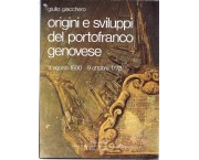 Origini e sviluppi del portofranco genovese. 11 agosto 1590 - 9 ottobre 1778