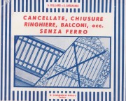 Cancellate, chiusure, ringhiere, balconi, ecc. senza ferro