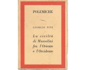 La civiltà di Mussolini fra l'Oriente e l'Occidente