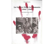 La guerra civile in Piemonte 1943-1945. Alla ricerca della verità, in 2 voll.