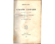 EPISTOLARIO, con le inscrizioni greche triopee da lui tradotte e le lettere di Pietro Giordani e di Pietro Colletta all'Autore; 2 voll. in 1 tomo