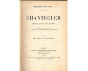 CHANTECLER - Pièce en quatre actes, en vers