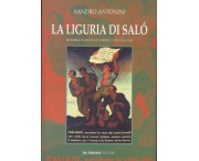 La Liguria di Salò. Repubblica Sociale e guerra civile