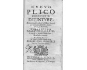 Nuovo plico d'ogni sorte di tinture, arricchito di rari, e bellissimi Secreti per colorire Animali,  ...