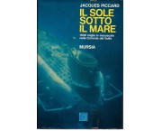 Il sole sotto il mare-1500 miglia in mesoscafo nella corrente del golfo