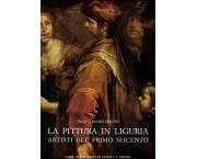 La pittura in Liguria. Artisti del primo seicento