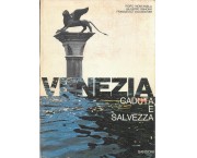 Venezia. Caduta e salvezza