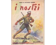 I nostri. Vita clandestina in Piemonte