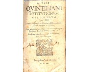 Institutionum oratoriarum libri XII. Summa diligentia ad fidem vetustissimorum codicum recogniti ac  ...