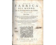 Della Fabrica del Mondo di M. F. A. da Ferrara, Libri Dieci. Ne' quali si contengono le voci di Dant ...