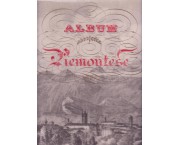 Album piemontese. 32 tavole in nero e 8 a colori riprodotte in fotolito dagli originali editi da Pietro Marietti nel 1835 - 1838