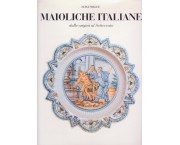 Maioliche italiane dalle origini al Settecento