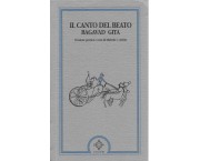 Il canto del beato. Bagavad Gita