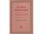 Il cuoco piemontese che insegna facilmente a cucinare ogni sorta di vivande in grasso ed in magro, di più insegna il vero metodo pel pasticciere e confetturiere ecc. ecc.