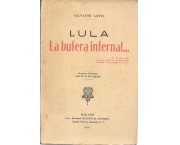 LULA La bufera infernal...