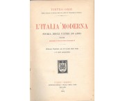 L'Italia moderna. Storia degli ultimi 150 anni fino alla assunzione al trono di Vittorio Emanuele II ...