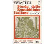 Storia delle Repubbliche italiane nel medioevo, in 3 voll.