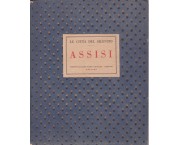 ASSISI. Quattordici tavole a colori di Ferruccio Scattola con introduzione di Ettore Janni