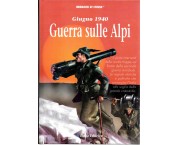 Giugno 1940. Guerra sulle Alpi