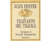 Il trapianto del trauma - vita privata di Bernard Mergendeiler