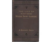 The life of the right honourable William Ewart Gladstone, in 2 voll.