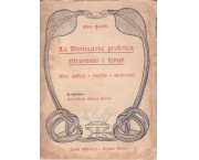 La Divinazione profetica attraverso i tempi. Evo antico - medio - moderno