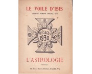 Le voile d'isis. Sixième numero special sur l'Astrologie. Presages 1930
