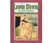 Il Kamasutra illustrato. Ananga Ranga. Il Giardino Profumato