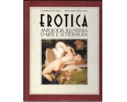 Erotica. Antologia illustrata d'arte e letteratura
